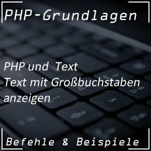 Großbuchstaben in PHP
